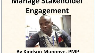 46  Project Stakeholder Management   Manage Stakeholder Engagement