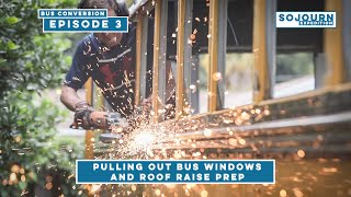 Removing Bus Windows / Getting Ready For a Roof Raise by Sojourn Builds 250 views 1 year ago 6 minutes, 9 seconds