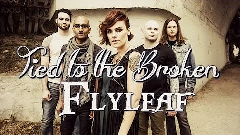 Tied to the Broken Flyleaf Lyrics