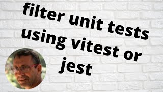 Filter unit tests using vitest or jest