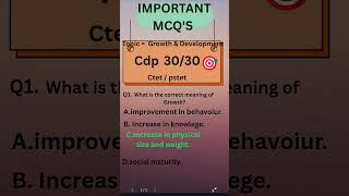 ctet / pstet important topic [Growth and development] important mcq .