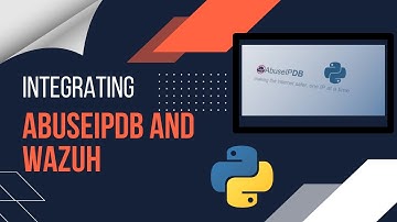 Wazuh and AbuseIPDB - Integrating Wazuh and AbuseIPDB API