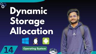 Dynamic Storage Allocation | Operating System