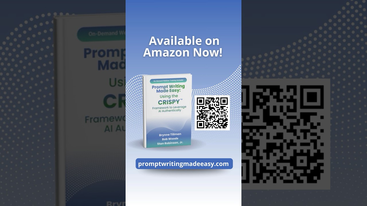 Prompt Writing Made Easy: Using the CRISPY™ Framework to Leverage AI Authentically 