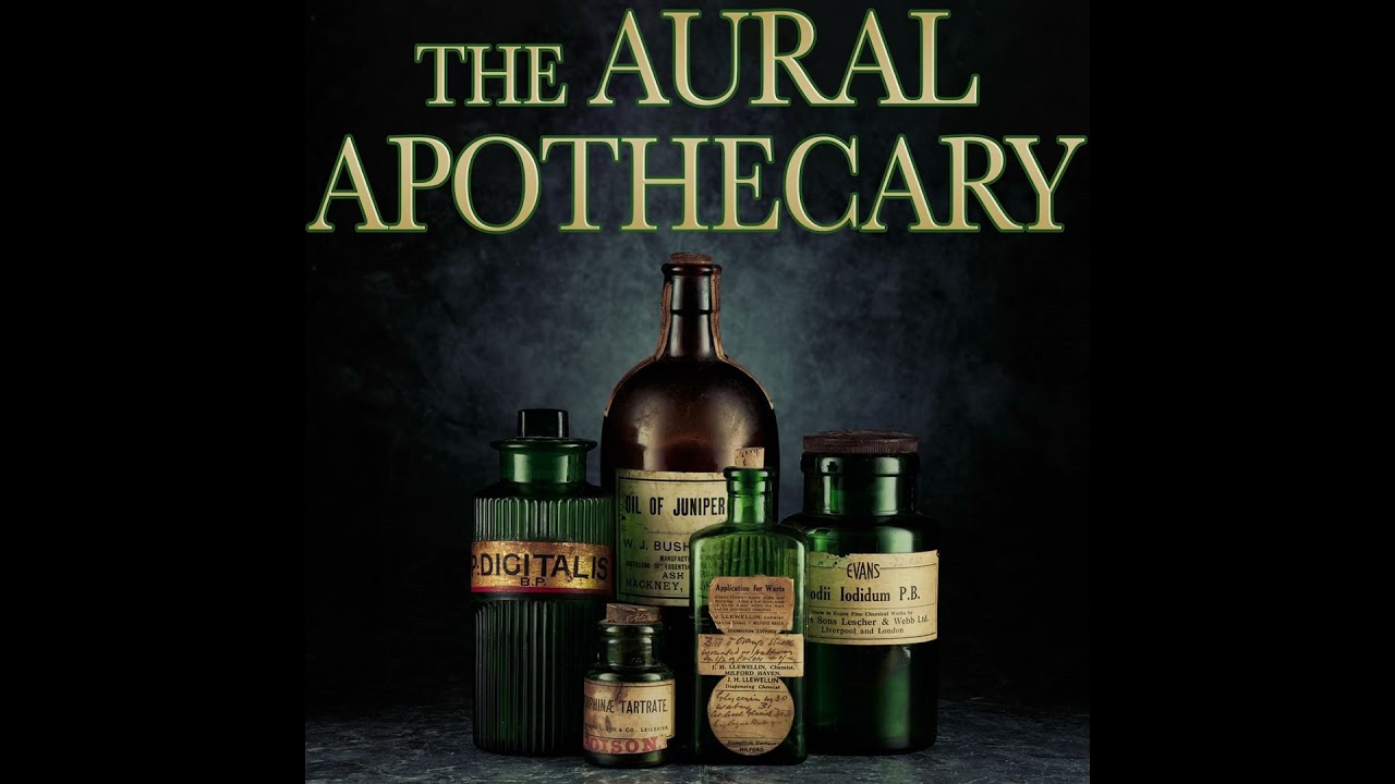 The Aural Apothecary Almanac 2024. Weight loss drugs, Assisted dying and the Weight of the Britis... The Aural Apothecary Almanac 2024. Weight loss drugs, Assisted dying and the Weight of the Britis...