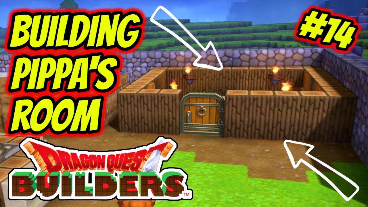 Dragon Quest Builders Playthrough 14 Building Pippa Her Own Room