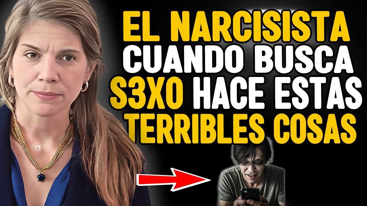 6 Estrategias Oscuras Del Narcisista Para Usarte S3xualmente
