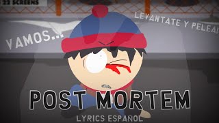 Post mortem lyrics español [south park's turmoil] (especial 113 suscriptores 🥳🥳🥳🥳❤❤❤❤)