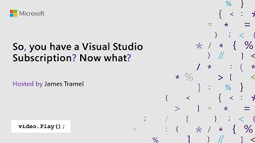 Visual Studio 2019 Launch: So you have a Visual Studio Subscription? Now what?