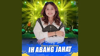 Ih Abang Jahat