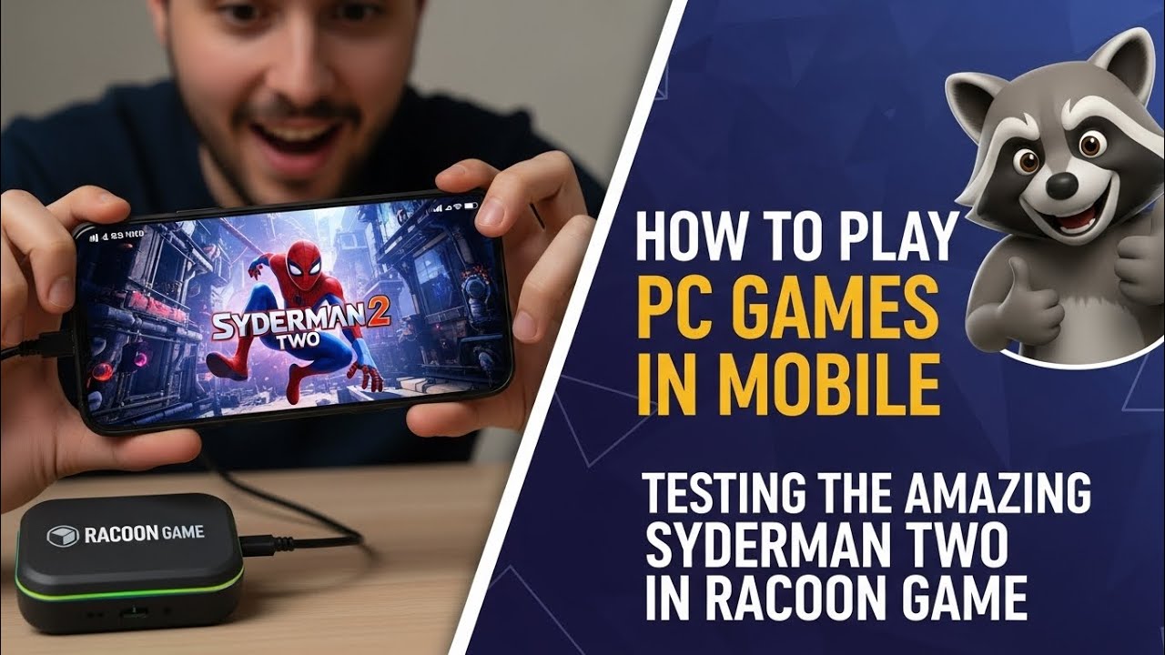 HOW TO PLAY PC GAMES IN MOBILE BY RACOON GAME AND TESTING THE AMAZING SYDERMAN TWO IN RACOON GAME