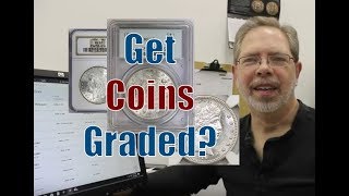 Should You Get Your Coins Graded?