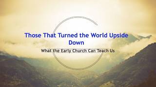 08-09-2026 |Tim Brown |What the Early Church Can Teach Us Lesson 10