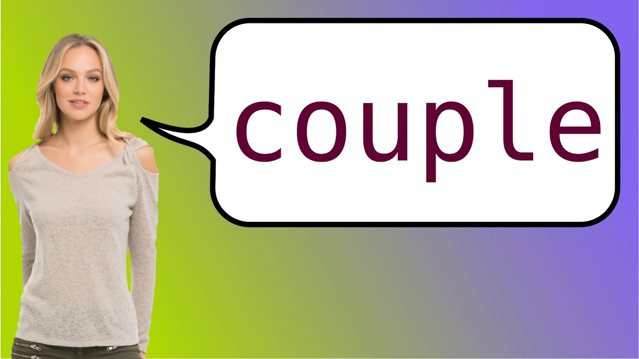 How to say 'couple' in French? YouTube