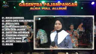 KUMPULAN DANGDUT GASENTRA PAJAMPANGAN  FULL ALLBUM ALISA 'BUKAN SANDIWARA' 'DEBU-DEBU JALANAN'