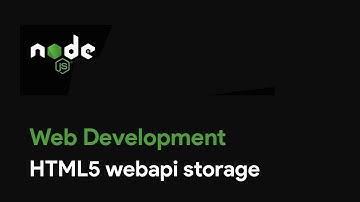 Master Node JS : HTML5 webapi storage - Web Development