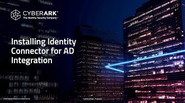 CyberArk ISPSS Installing Identity Connector for AD Integration