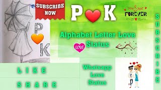 "P.K" Letter Whatsapp Status Video | P Letter Whatsapp Status | K Letter Whatsapp Status screenshot 4