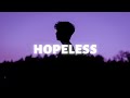 Clinton Kane - hopeless (Lyrics)