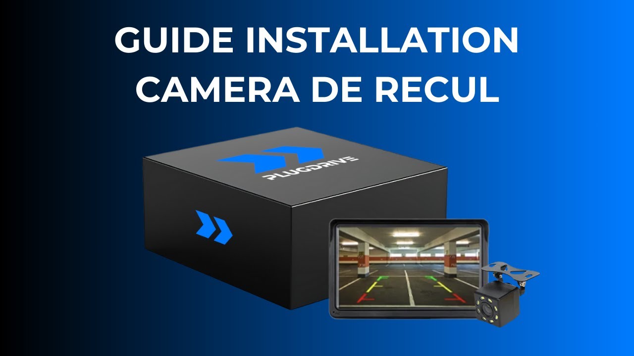 Plugdrive - Installation de la camera de recul - YouTube