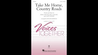 Take Me Home Country Roads 2part Choir  Arranged By Roger Emerson