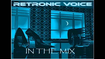 RETRONIC VOICE IN THE MIX By Jabaly Remix