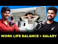 Why people Chose Balance Over a Bigger Paycheck ?? | ep: 438 | Tamil podcast | work life balance