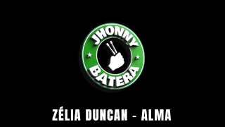 ZÉLIA DUNCAN  -  ALMA ( DRUMLESS )