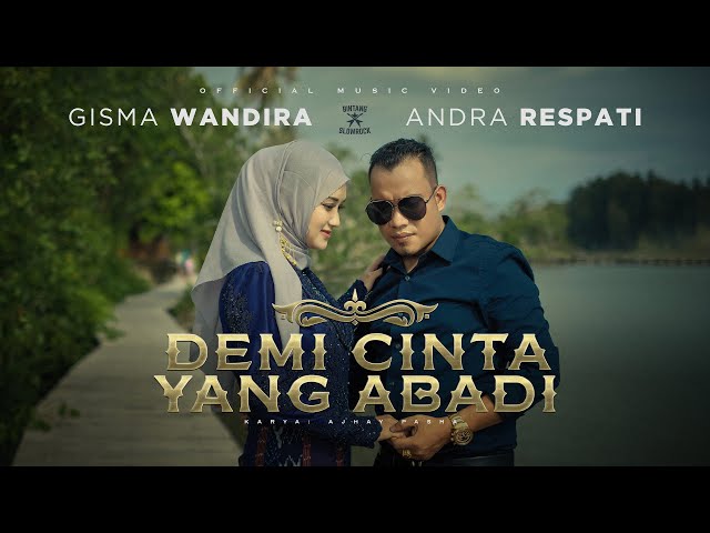 Demi Cinta Yang Abadi - Andra Respati feat. Gisma Wandira (Official Music Video) class=