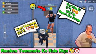 Random Teammate Ko Rula Diya 😂😁😭 | Trolling Teammates | 🤣 FUNNY MOMENTS OF BGMI \/ PUBG Mobile