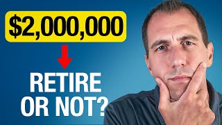 Will $2 Million Last If I Retire at 62?
