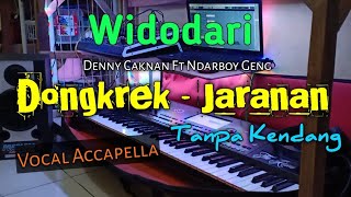 Widodari - Tanpa Kendang | Vocal Accapella  (Cover) Dongkrek - Jaranan Korg