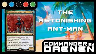 Commander Deck Tech - The Astonishing Ant Man