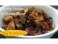 Stir fry chicken in oyster sauce  how to make chicken with oyster sauce  easy  quick chicken