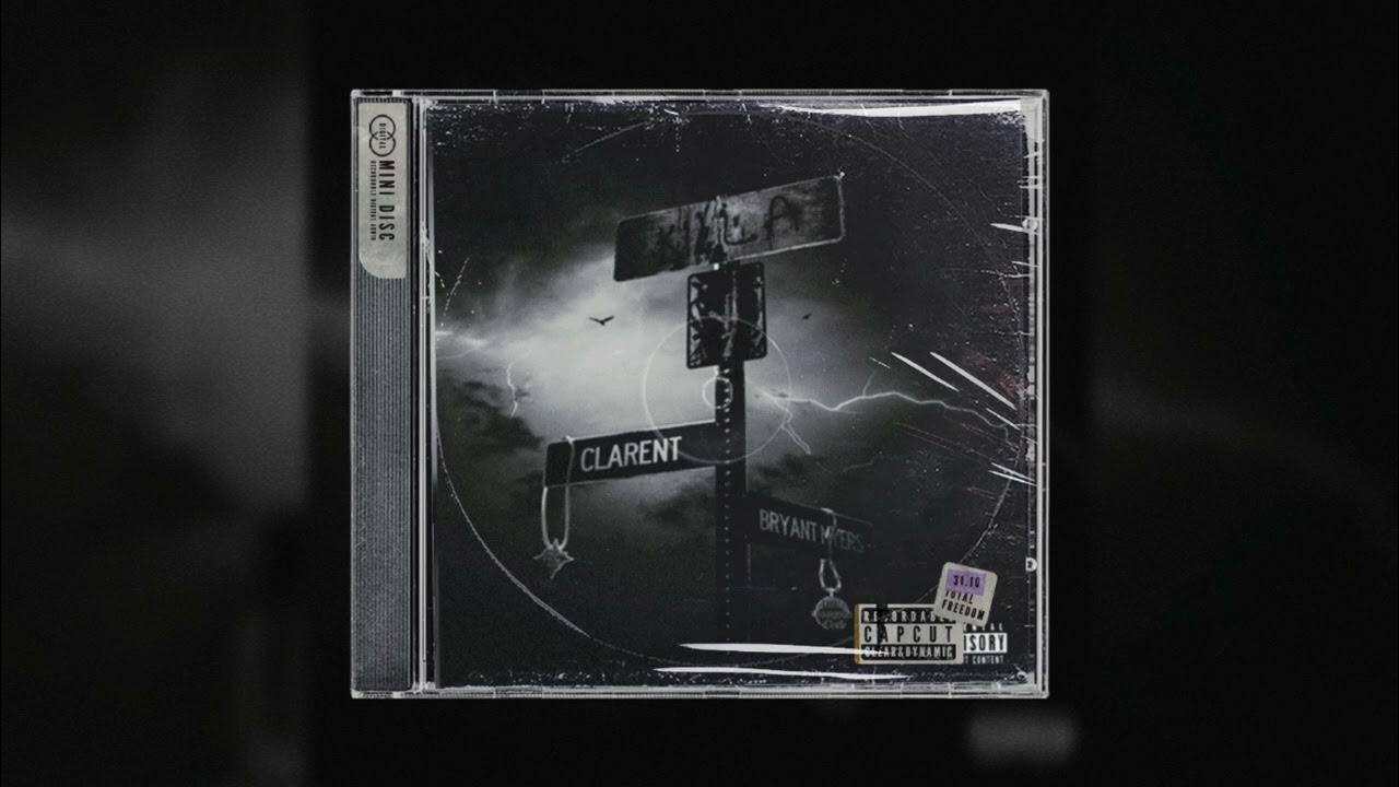 Bryant Myers, Clarent - Killa (Extended Version) Bryant Myers, Clarent - Killa (Extended Version)