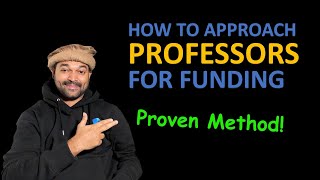 How to Approach Professors for Funding | How to find Paid PhD and Masters Position Worldwide