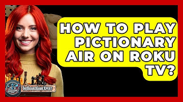 How To Play Pictionary Air On Roku TV? - The Board Game Xpert