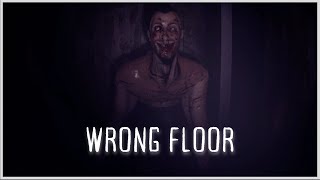 Creepy Guy In The Basement! - Wrong Floor Gameplay (No Commentary)
