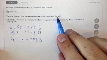 2.2h Interconverting temperatures in Celsius and Kelvins
