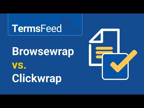 Browsewrap vs Clickwrap