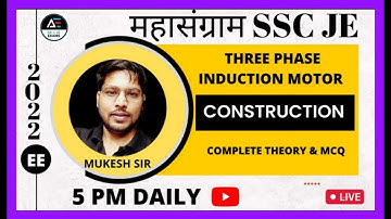 #1 CONTRUCTION OF THREE PHASE INDUCTION MACHINE 📖| Machine 🤖 महासंग्राम🔥| SSC JE| EE | By Mukesh Sir