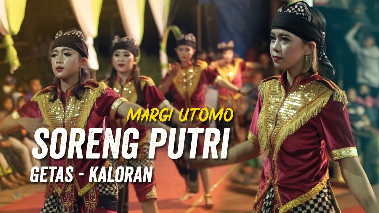 Soreng Putri | Soreng Margi Utomo Getas