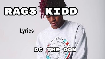 DC The Don - Rag3 Kidd (Lyrics)
