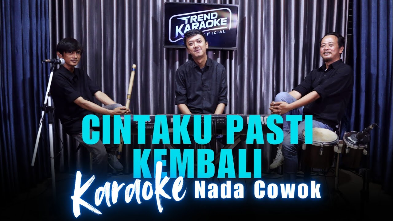 Karaoke Tanpa Vokal | CINTAKU PASTI KEMBALI - MUCHSIN ALATAS | Nada Cowok/Pria | Lirik & Musik