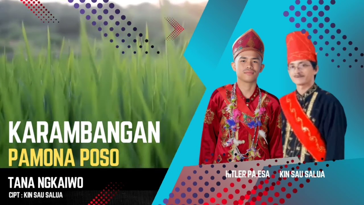 LAGU DAERAH PAMONA POSO KARAMBANGAN | Tana Ngkaiwo ( Tanah Tercinta)