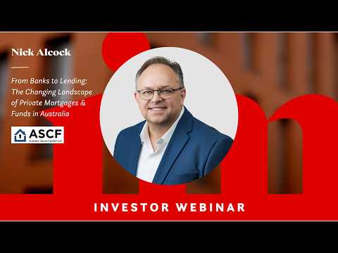 The Changing Landscape of Private Mortgages & Funds in Australia