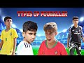 Types of footballer  parody  prince vynz official