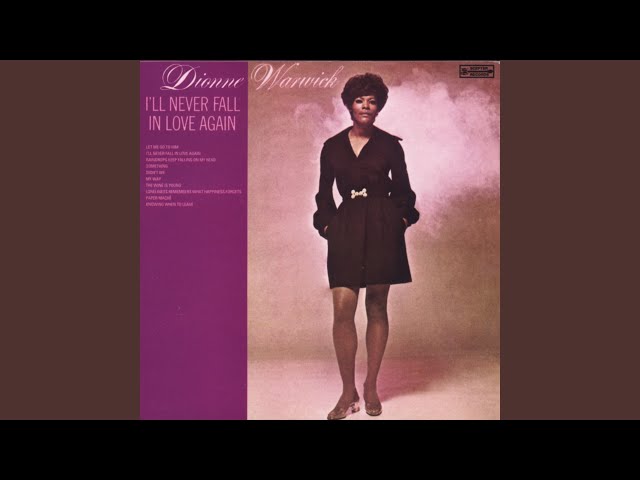 Dionne Warwick - Loneliness Remembers What Happiness Forgets