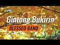 Gintong Bukirin (lyrics) - Blessed Band