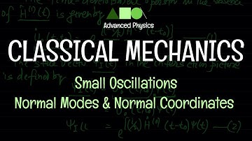 Classical Mechanics - Small Oscillations : Normal Modes and Normal Coordinates -2